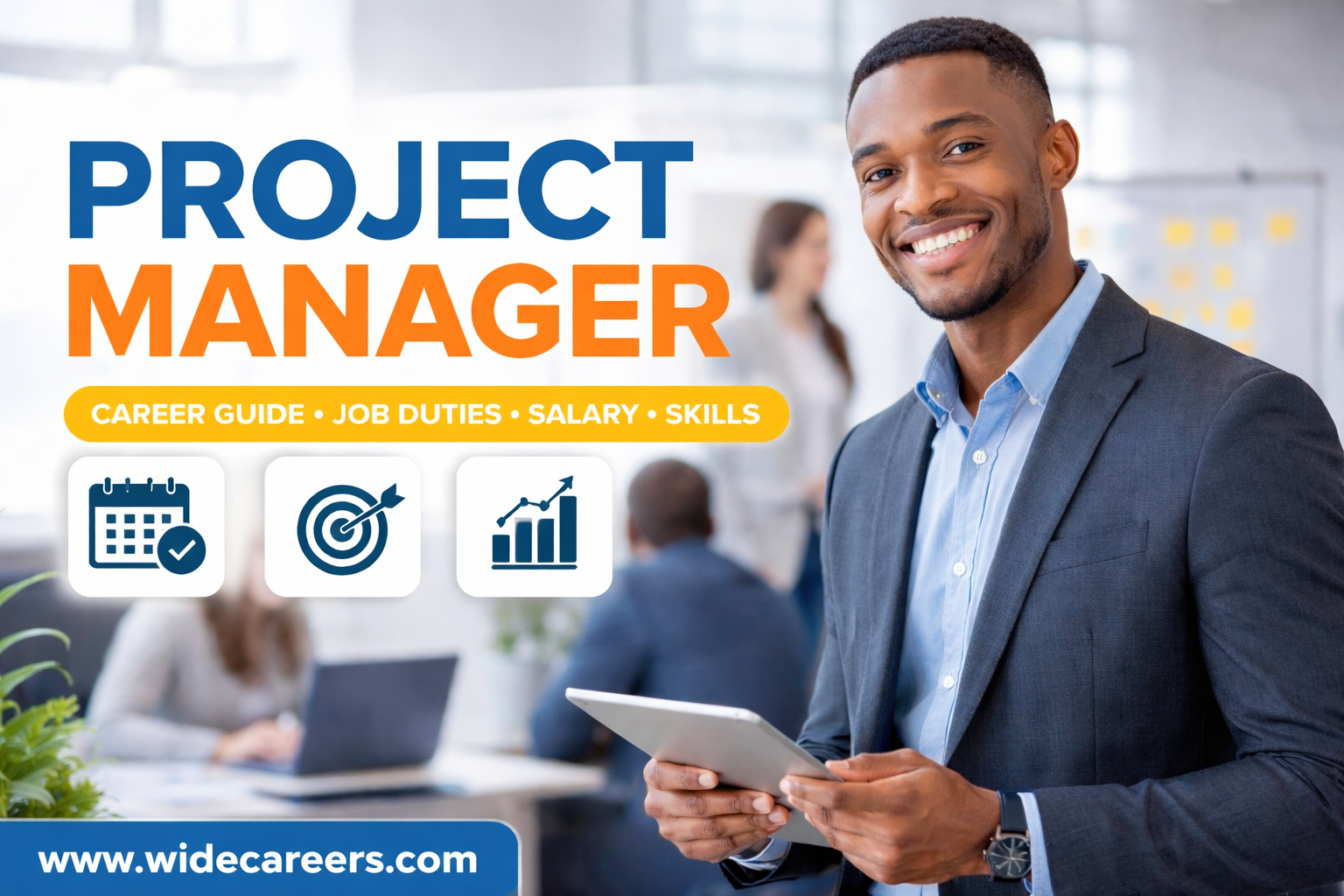 Project Manager: Career Guide, Job Duties, Salary, Skills and Future Outlook
